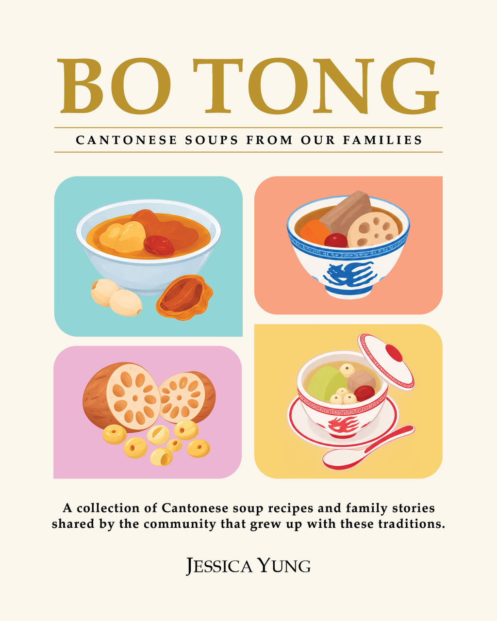 Pre-order Hardcover Cookbook — Bo Tong: Cantonese Soups From Our Families