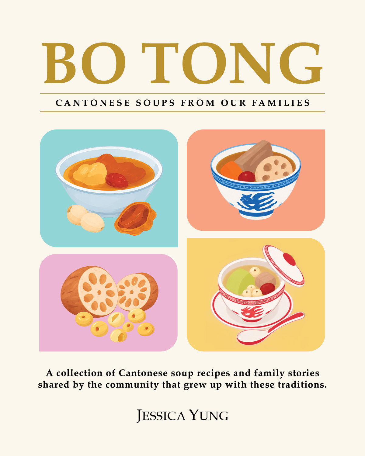 Pre-order Hardcover Cookbook — Bo Tong: Cantonese Soups From Our Families